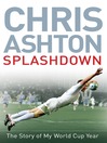 Splashdown (eBook): The Story of My World Cup Year